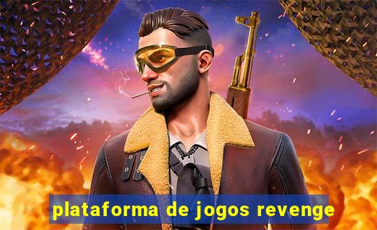 plataforma de jogos revenge